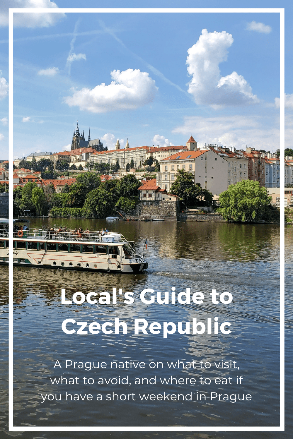 A photo of the Vltava River and Prague Castle in the background as part of a local's guide to Czech Republic