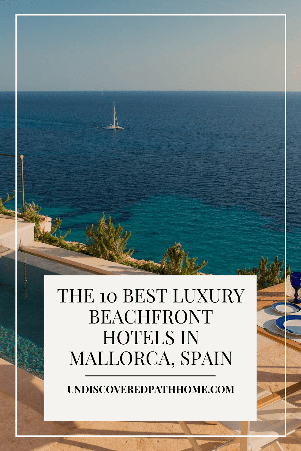 Top 10 Best Luxury Beach Hotels in Mallorca, Spain (+ Map)