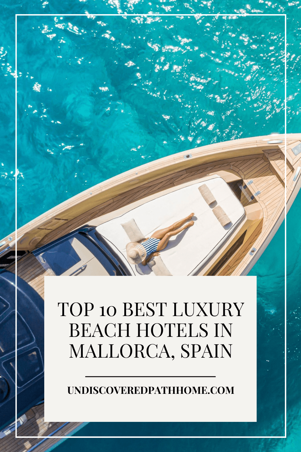 The 10 best beach hotels in Mallorca, Spain